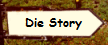 Die Story