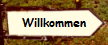 Willkommen